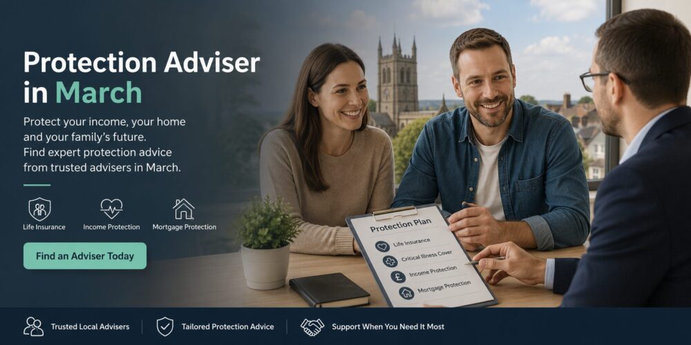 Protection adviser in March helping clients review life insurance, income protection and mortgage protection cover.