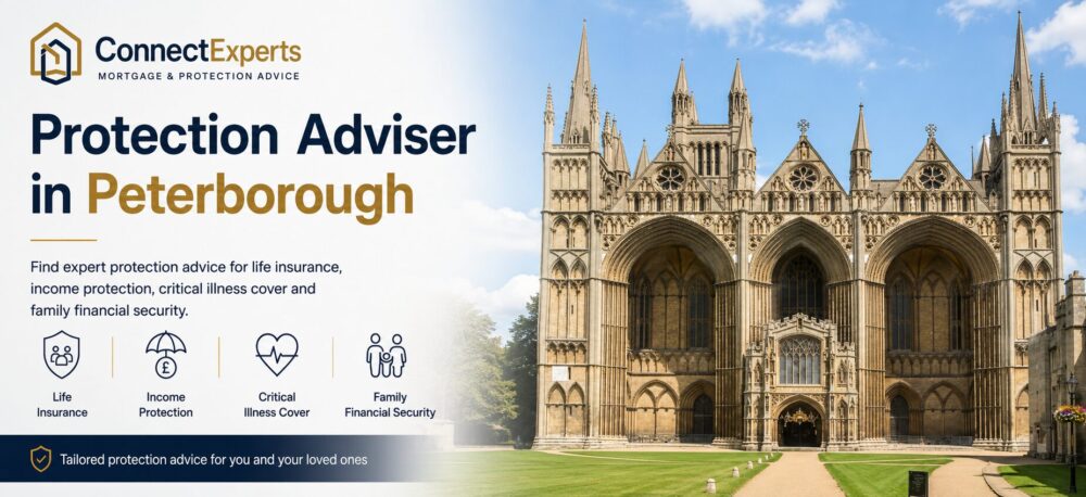 Protection Adviser in Peterborough hero image featuring Peterborough Cathedral, with Connect Experts branding and icons for life insurance, income protection, critical illness cover and family financial security.