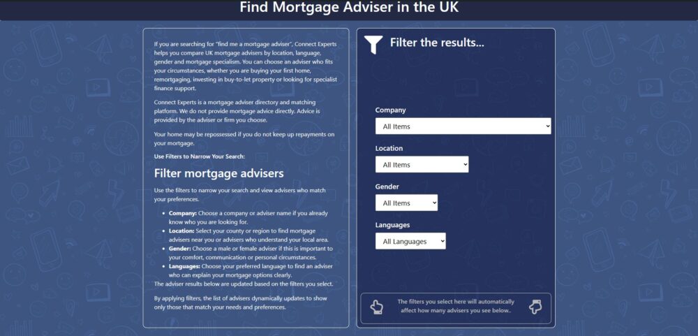 Connect Experts: Find a mortgage adviser in the UK using filters for company, location, gender and language.