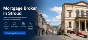 Mortgage Broker in Stroud hero image showing Stroud town centre with recognised local buildings, mortgage service icons and a search CTA for Stroud mortgage advice.