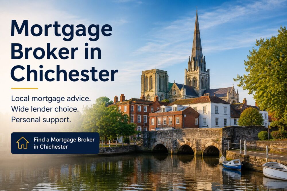 Mortgage Broker in Chichester hero image showing Chichester Cathedral, riverside homes and a call-to-action to find a local mortgage broker.