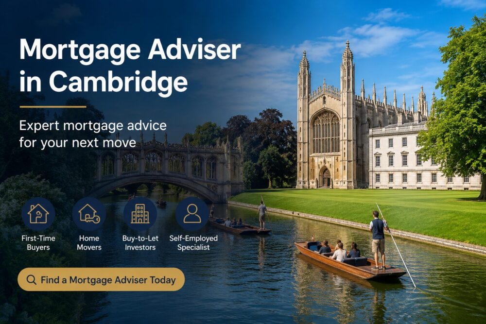 Mortgage adviser in Cambridge hero image showing Cambridge riverside scenery with icons for first-time buyers, home movers, buy-to-let investors and self-employed mortgage clients.