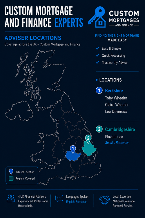 Custom Mortgage and Finance Custom Mortgage and Finance locations infographic showing a UK map with highlighted regions for Berkshire and Cambridgeshire, adviser pins, Custom Mortgages and Finance branding, and a locations list naming Toby Wheeler, Claire Wheeler, Lee Devereux and Flaviu Luca, with Romanian language support noted.